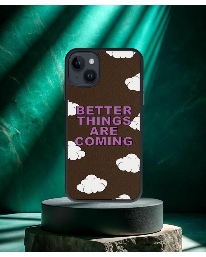 Better Things Are Coming Baskılı Kahverengi Deri Telefon Kılıfı