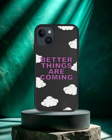 Better Things Are Coming Baskılı Siyah Deri Telefon Kılıfı