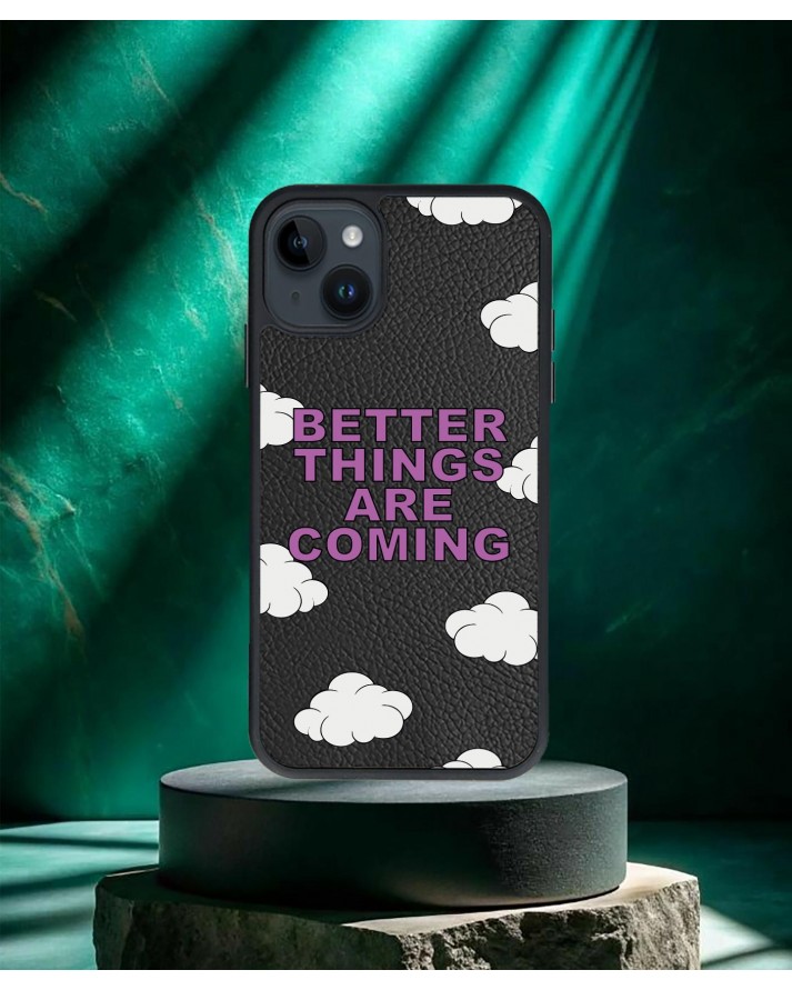 Better Things Are Coming Baskılı Siyah Deri Telefon Kılıfı